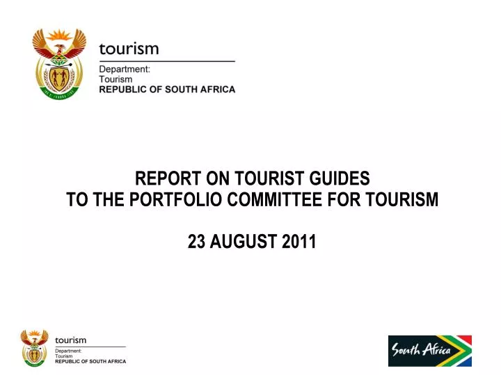 report on tourist guides to the portfolio committee for tourism 23 august 2011