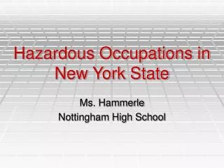 Hazardous Occupations in New York State