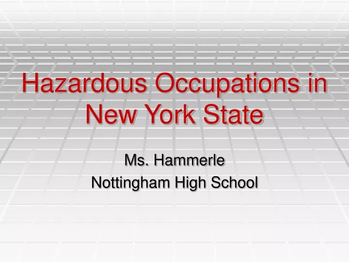 hazardous occupations in new york state