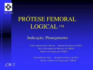 pr tese femoral logical cm