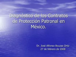 diagn stico de los contratos de protecci n patronal en m xico