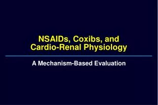 NSAIDs, Coxibs, and Cardio-Renal Physiology