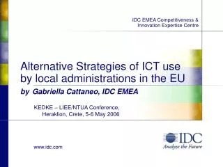 Alternative Strategies of ICT use by local administrations in the EU by Gabriella Cattaneo, IDC EMEA