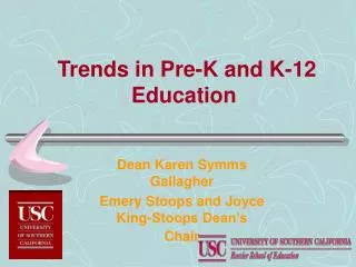 Trends in Pre-K and K-12 Education