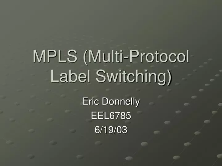 mpls multi protocol label switching
