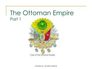 The Ottoman Empire Part 1