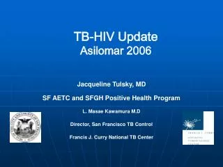 TB-HIV Update Asilomar 2006