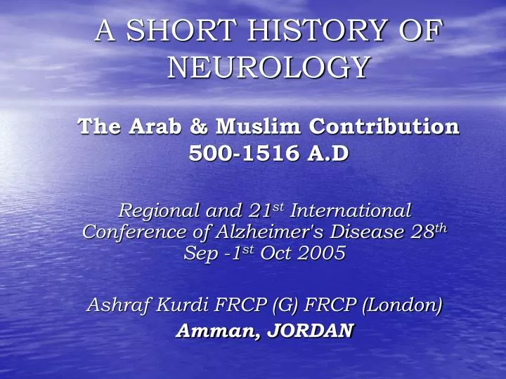 a short history of neurology the arab muslim contribution 500 1516 a d