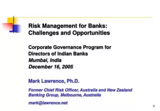Risk Management for Banks: Challenges and Opportunities Corporate Governance Program for Directors of Indian Banks Mumb
