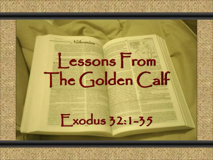 lessons from the golden calf