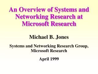 An Overview of Systems and Networking Research at Microsoft Research