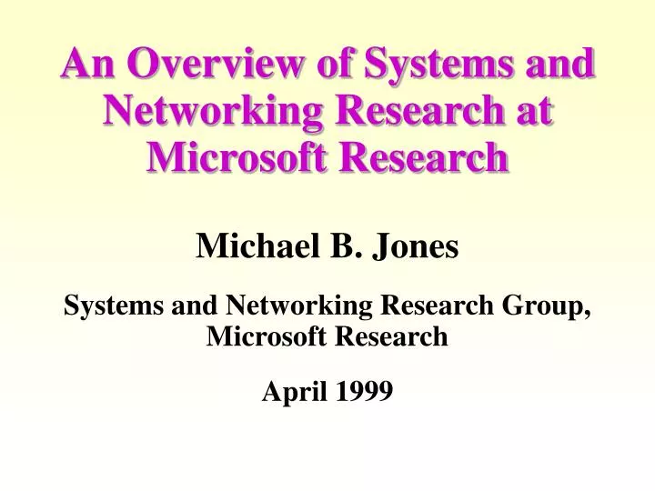 an overview of systems and networking research at microsoft research