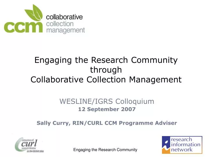 engaging the research community through collaborative collection management