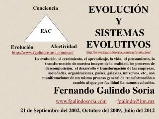 Fernando Galindo Soria fgalindosoria fgalindo@ipn.mx 21 de Septiembre del 2002, Octubre del 2009 , Julio del 2012