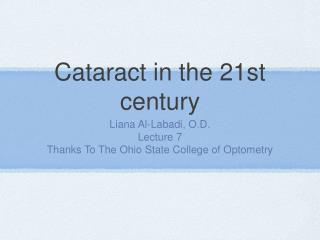 Cataract in the 21st century