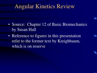 Angular Kinetics Review