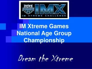IM Xtreme Games National Age Group Championship