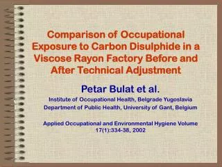 Comparison of Occupational Exposure to Carbon Disulphide in a Viscose Rayon Factory Before and After Technical Adjustmen