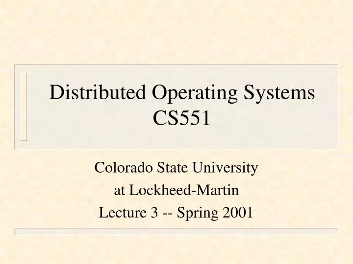 distributed operating systems cs551