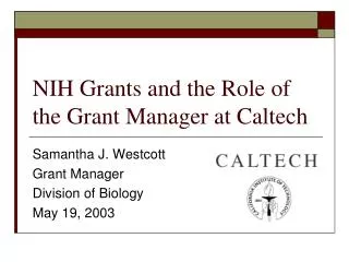 NIH Grants and the Role of the Grant Manager at Caltech