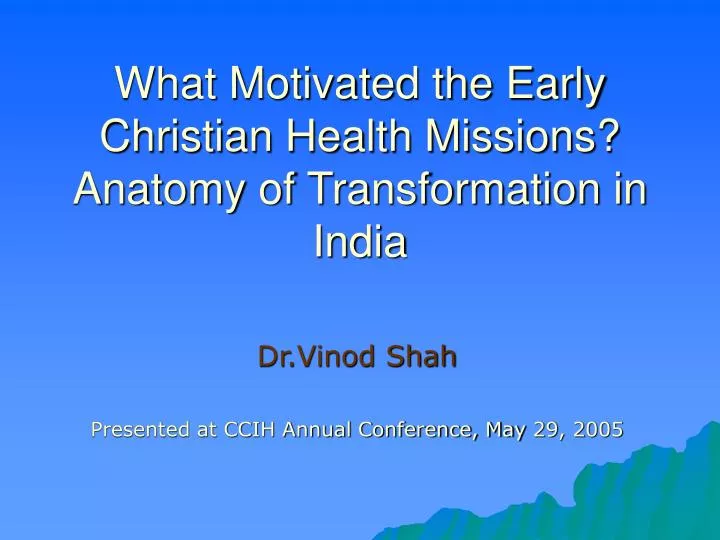 what motivated the early christian health missions anatomy of transformation in india