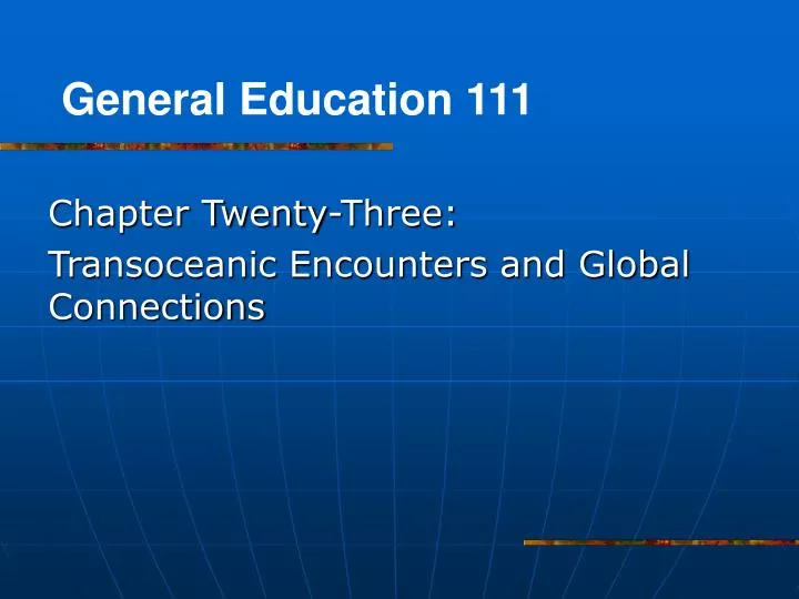 chapter twenty three transoceanic encounters and global connections