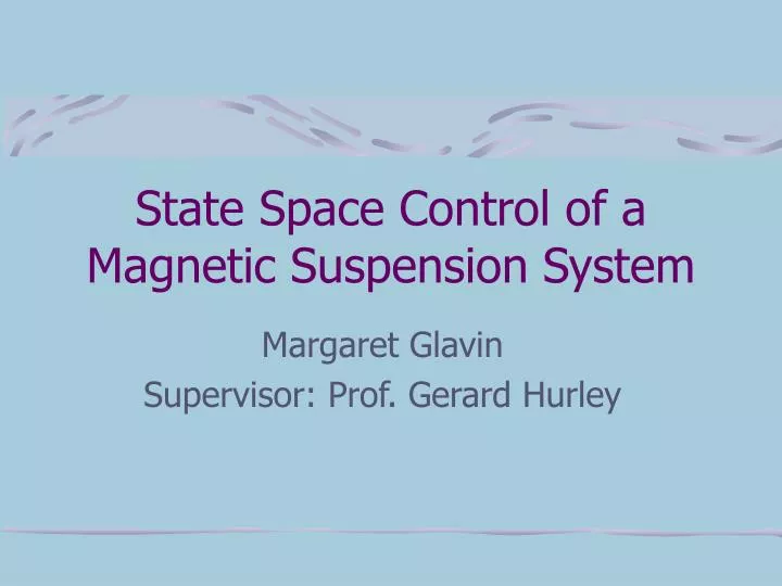 state space control of a magnetic suspension system
