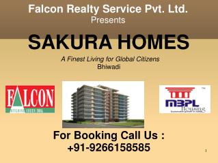 Falcon Realty brings for you Sakura Homes at Bhiwadi 9266158