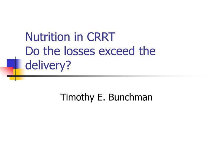 nutrition in crrt do the losses exceed the delivery
