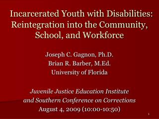 Incarcerated Youth with Disabilities: Reintegration into the Community, School, and Workforce