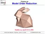 Course on Model Order Reduction - slide 1