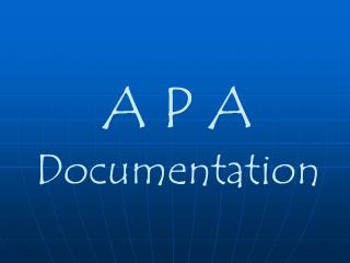 A P A Documentation