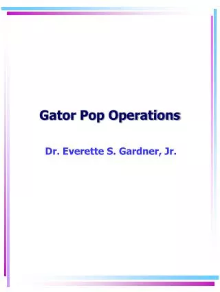 Gator Pop Operations
