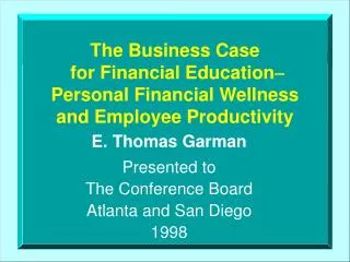 The Business Case for Financial Education - Personal Financial Wellness and Employee Productivity