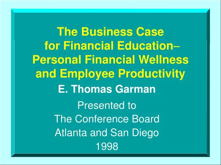 the business case for financial education personal financial wellness and employee productivity