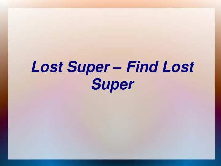 lost super find lost super