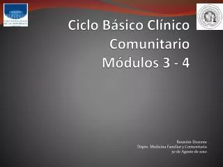 Ciclo Básico Clínico Comunitario Módulos 3 - 4