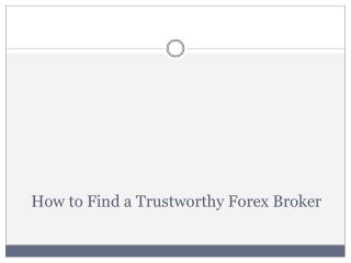 How to Find a Trustworthy Forex Broker