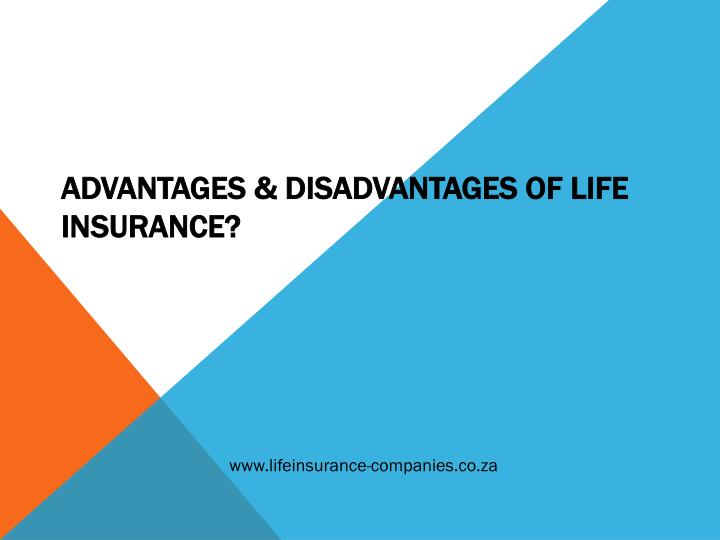 advantages disadvantages of life insurance