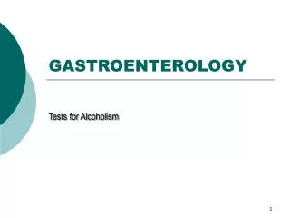 GASTROENTEROLOGY