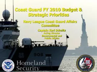 Coast Guard FY 2010 Budget &amp; Strategic Priorities