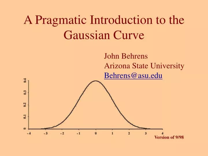 a pragmatic introduction to the gaussian curve
