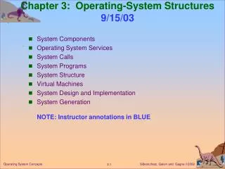 Chapter 3: Operating-System Structures 9/15/03