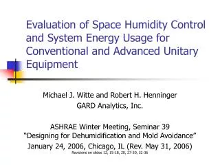 Evaluation of Space Humidity Control and System Energy Usage for Conventional and Advanced Unitary Equipment