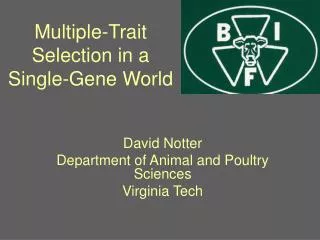 Multiple-Trait Selection in a Single-Gene World