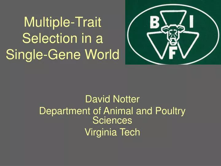 multiple trait selection in a single gene world