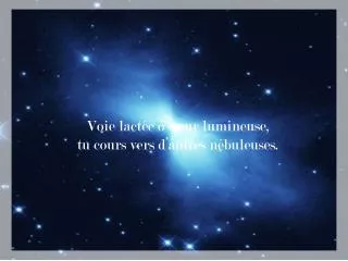 voie lact e s ur lumineuse tu cours vers d autres n buleuses