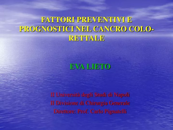 fattori preventivi e prognostici nel cancro colo rettale