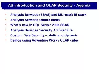 AS Introduction and OLAP Security - Agenda