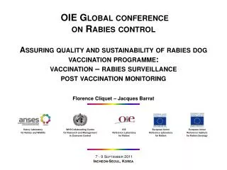 OIE Global conference on Rabies control Assuring quality and sustainability of rabies dog vaccination programme: vaccin